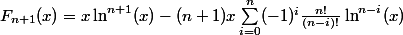 F_{n+1}(x) = x \ln^{n+1}(x) - (n+1)x \sum_{i=0}^n (-1)^i \frac{n!}{(n-i)!} \ln^{n-i}(x)